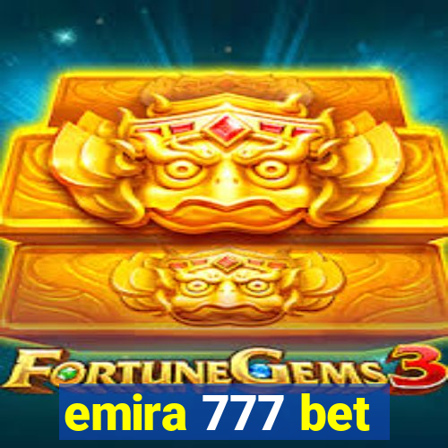 emira 777 bet